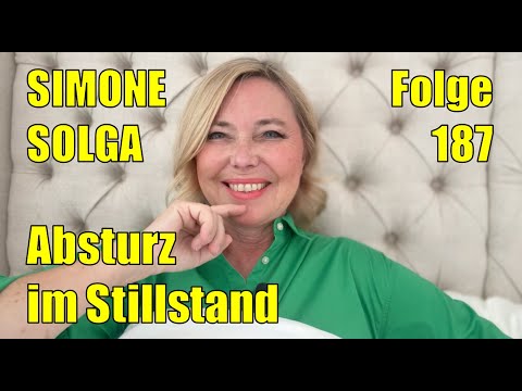 Simone Solga: Absturz im Stillstand | Folge 187