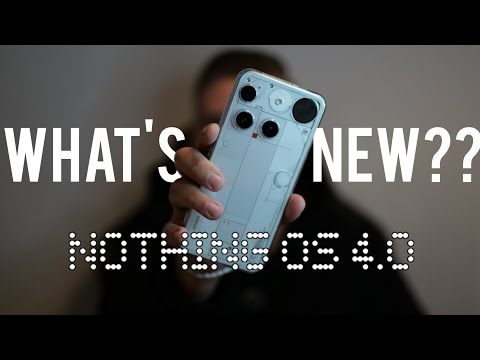 Nothing OS 4 - What's New?