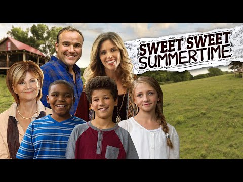 Sweet Sweet Summertime | Family Fun Movie starring Jaci Velasquez