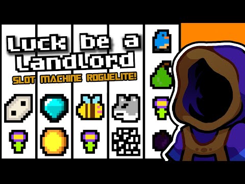 SLOT MACHINE ROGUELITE!  |  Olexa Looks at: Luck be a Landlord