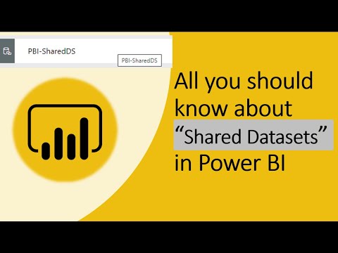 What is Power BI Shared Datasets? How to user to develop Multiple Reports using Single Dataset?