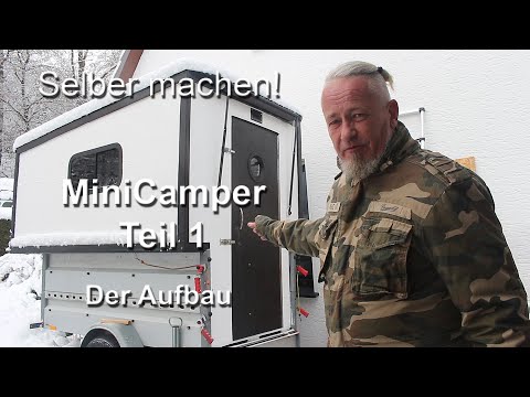 MiniCamper selbst gemacht - Teil1 - Der Aufbau