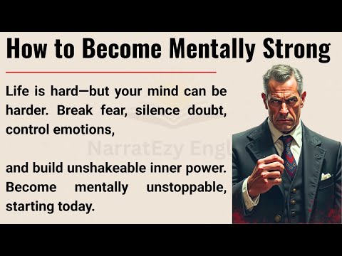 How to Become Mentally Strong 💪 || Control Your Mind & Emotions || Improve Your English Fluency ✅