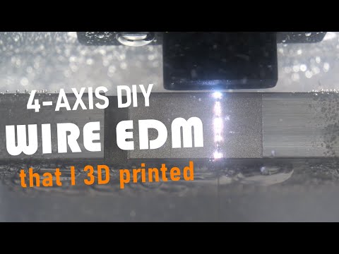 I 3D printed a 4-axis wire EDM machine that can cut anything conductive