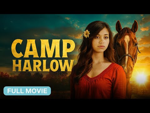 Camp Harlow - Full Christian Movie | Pinnacle Peak Movies