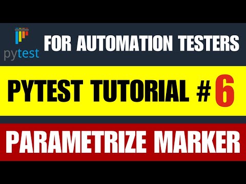 Pytest Tutorial #6 | Parametrize Marker