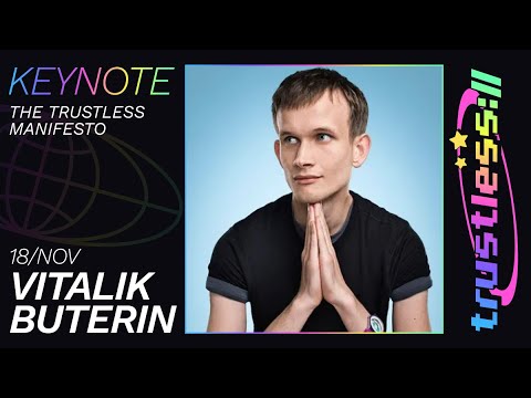 [trustless://eil] Vitalik Buterin - Why Trustlessness Now?
