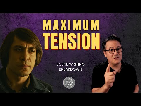 Maximum Tension – Scene Writing Secrets [No Country for Old Men]