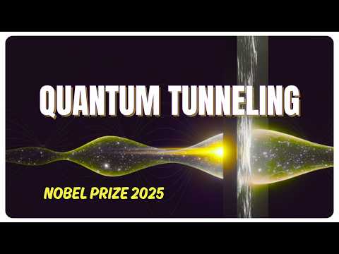 How Particles Walk Through Walls: Quantum Tunneling Explained | The 2025 Nobel Prize