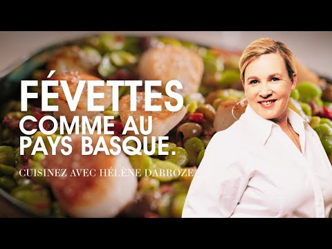 Févettes comme au Pays Basque | Hélène Darroze