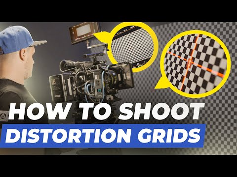 How to shoot Distortion Grids
