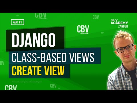 Learn Django Class Based Views - CreateView - Theory and Examples