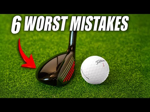 The 6 Mistakes Golfers Make That RUIN Scores!