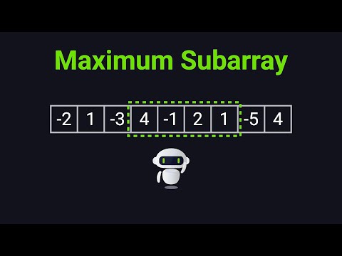 Maximum Subarray Problem Visually Explained | Dynamic Programming