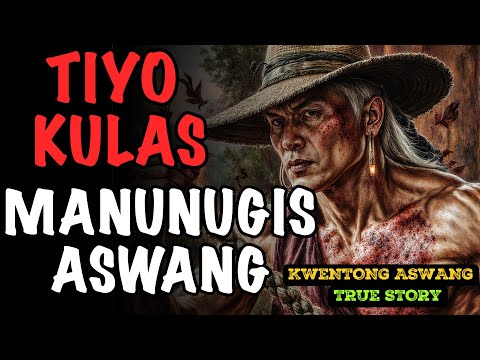 TIYO KULAS ANG PINAKAMATAPANG NA MANUNUGIS NG ASWANG SA ROMBLON