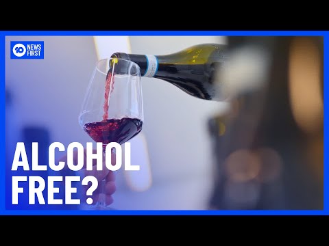 Australian Winery Claims To Make Alcohol Free Wine That Tastes The Same | 10 News First