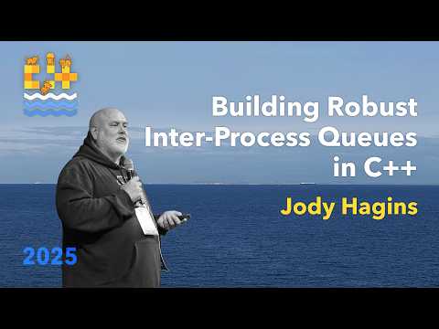 Building Robust Inter-Process Queues in C++ - Jody Hagins - C++ on Sea 2025