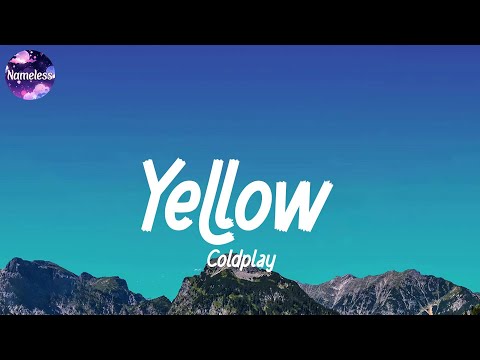 Coldplay - Yellow (lyrics)