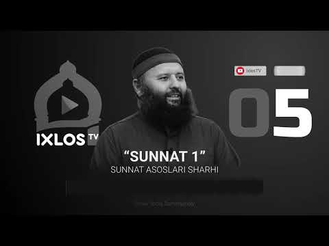 05 | Sunnat (1) | Sunnat asoslari sharhi | IxlosTV arxividan