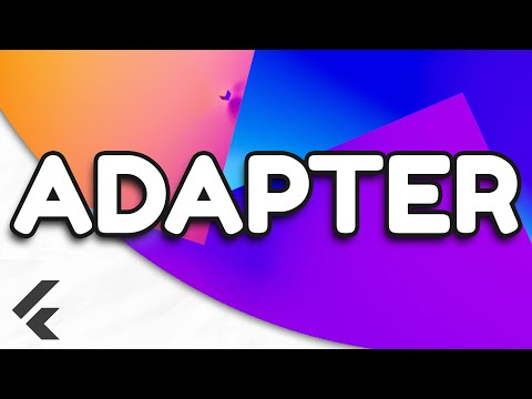 Ep.6 - Adapter | Flutter Design Patterns