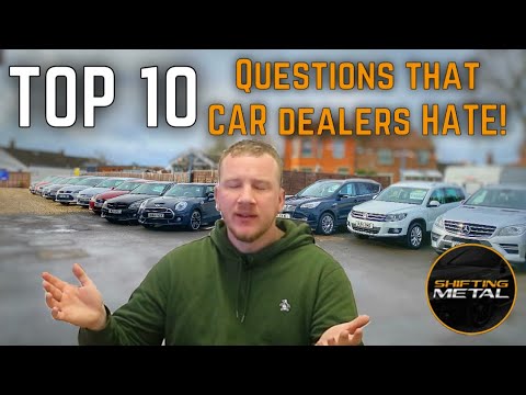 TOP 10 QUESTIONS THAT CAR DEALERS HATE! How I answer them..