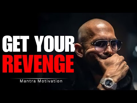 DON'T YOU WANT REVENGE ON YOUR ENEMIES? Andrew Tate