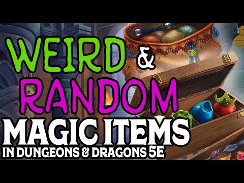 Five Weird and Random (But Not Useless) Magic Items in Dungeons and Dragons 5e