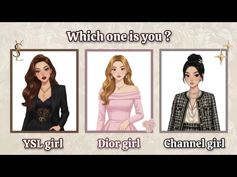 Are You a YSL Girl, Dior Girl, or Chanel Girl ? πβ¨ | Aesthetic personality quiz.