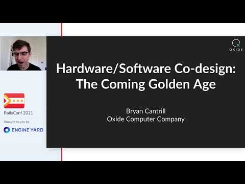 Keynote: Bryan Cantrill - Hardware/Software Co-design: The Coming Golden Age