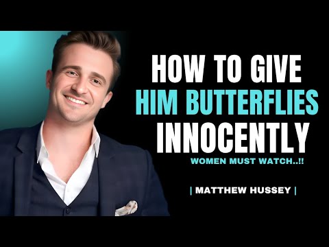 How to Give a Guy Butterflies Innocently | Matthew Hussey Dating Tips