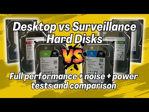 Desktop vs Surveillance HDD in depth comparison - Which are the best for general purpose use?