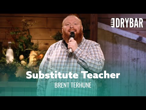 The Worst Day Of Substitute Teaching. Brent Terhune