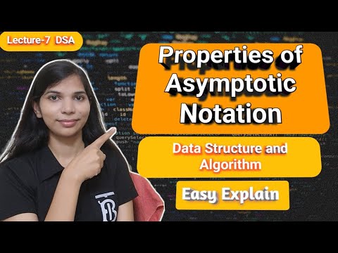 Lec 7: Properties of Asymptotic Notation | Characteristics of Asymptotic Notation | BigO Omega Theta