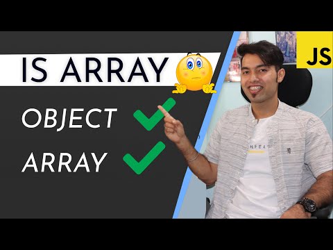If Array is Object 🤔How to Detect an ARRAY in JavaScript | 3 Methods | Interview 2021