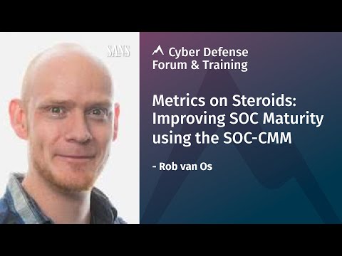 Metrics on Steroids: Improving SOC Maturity using the SOC-CMM | SANS Cyber Defense Forum 2020