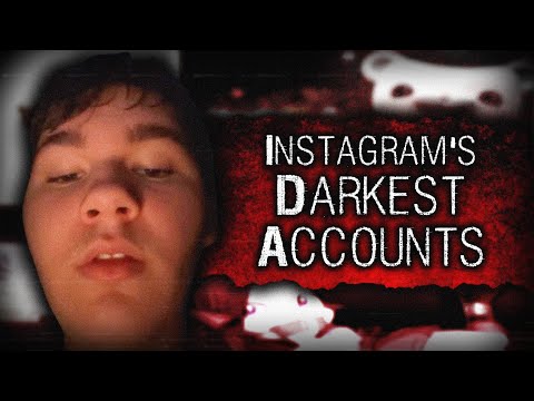 Instagram's Darkest Accounts [Vol. 1]