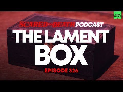 Scared to Death | The Lament Box