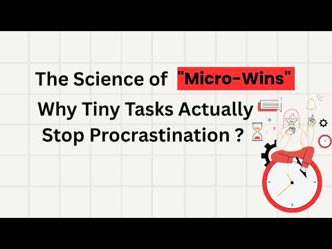 The Science of "Micro-Wins": Why Tiny Tasks Actually Stop Procrastination| Using Your Dopamine Wrong