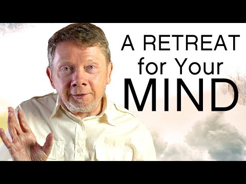 A Retreat for Your Mind: Stop Overthinking, with Eckhart Tolle