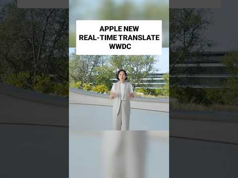 Apple New Real-time translate WWDC #shorts