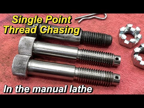 Single Point Thread Chasing on a Manual Lathe