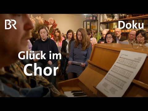 Wie Chorsingen verbindet: Gemeinschaft und Glück im Alltag | Bayern erleben | Doku | BR