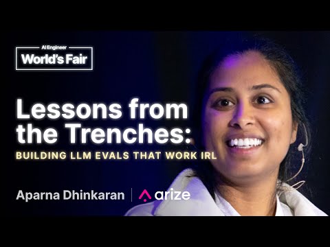 Lessons from the Trenches: Building LLM Evals That Work IRL: Aparna Dhinkaran