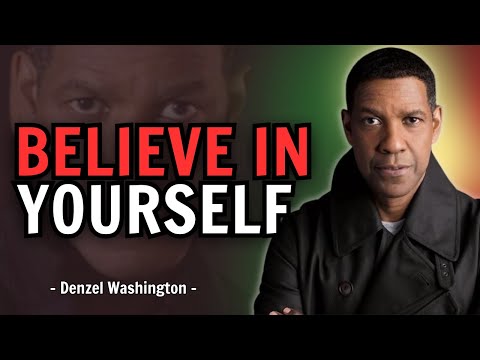Unlock Your Power Within, Believe in Yourself! - Denzel Washington Motivational Speech