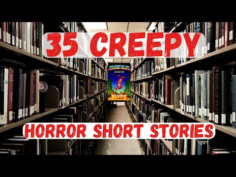 35 Warped and Creepy Tales