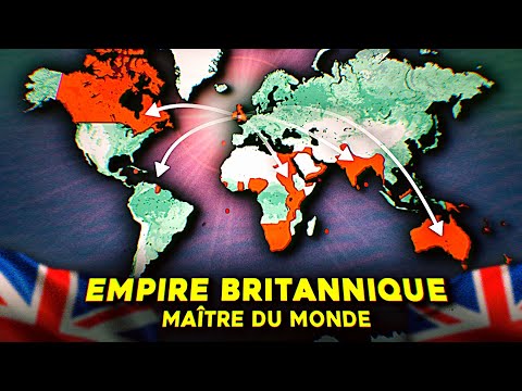 Comment les Anglais ont créé le plus Grand Empire de l’Histoire ?