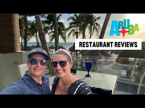 We Reviewed 8 Restaurants in Aruba | Must Watch Before You Visit!!
