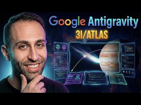 Google Antigravity Full Tutorial – Build 3I/ATLAS Simulation