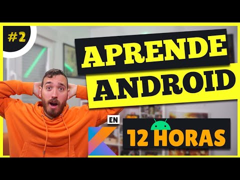🚀 CURSO: ANDROID desde CERO con KOTLIN - TUTORIAL ANDROID STUDIO [2023] - PARTE 2