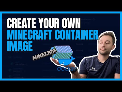 How to Create a Minecraft Server Container Image | Create Your Custom Minecraft Image with Docker